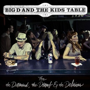 Exclusive Interview with Big D and the Kids Table